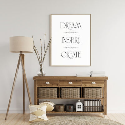 Dream Inspire Create – Elegant Black and White Typography Art